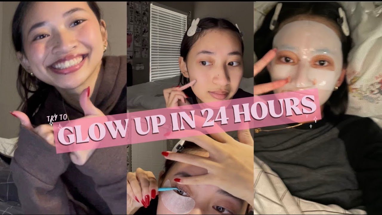 GLOW UP WITH ME IN 24 HOURS