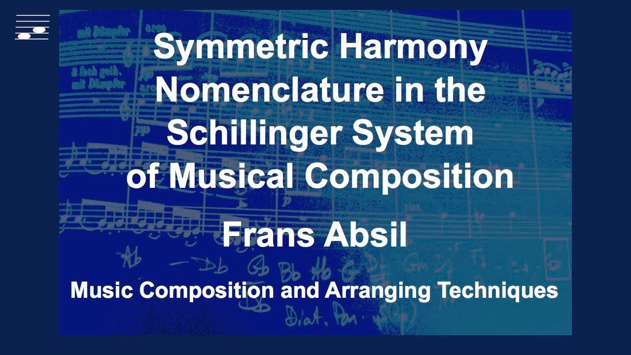 Symmetric Harmony Nomenclature in the Schillinger System of Musical Composition