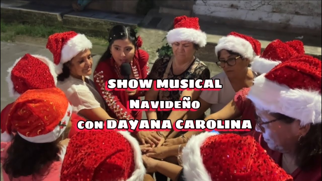 Show Musical Navideño /Promo Colegio Sagrada Familia Reencuentro de amigas/ Dayana Carolina cantante