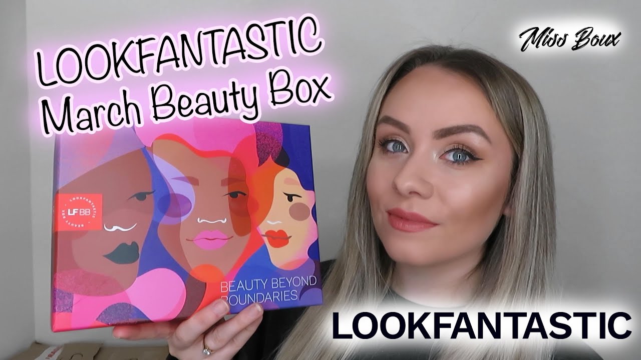 LOOK FANTASTIC BEAUTY BOX MARCH 2021 UNBOXING & DISCOUNT CODE - MISS BOUX