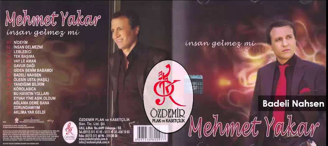 Badeli Nahsen | Mehmet Yakar