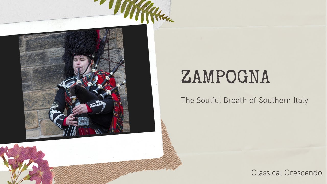The Zampogna: Italy’s Traditional Bagpipe and the Breath of Southern Heritage