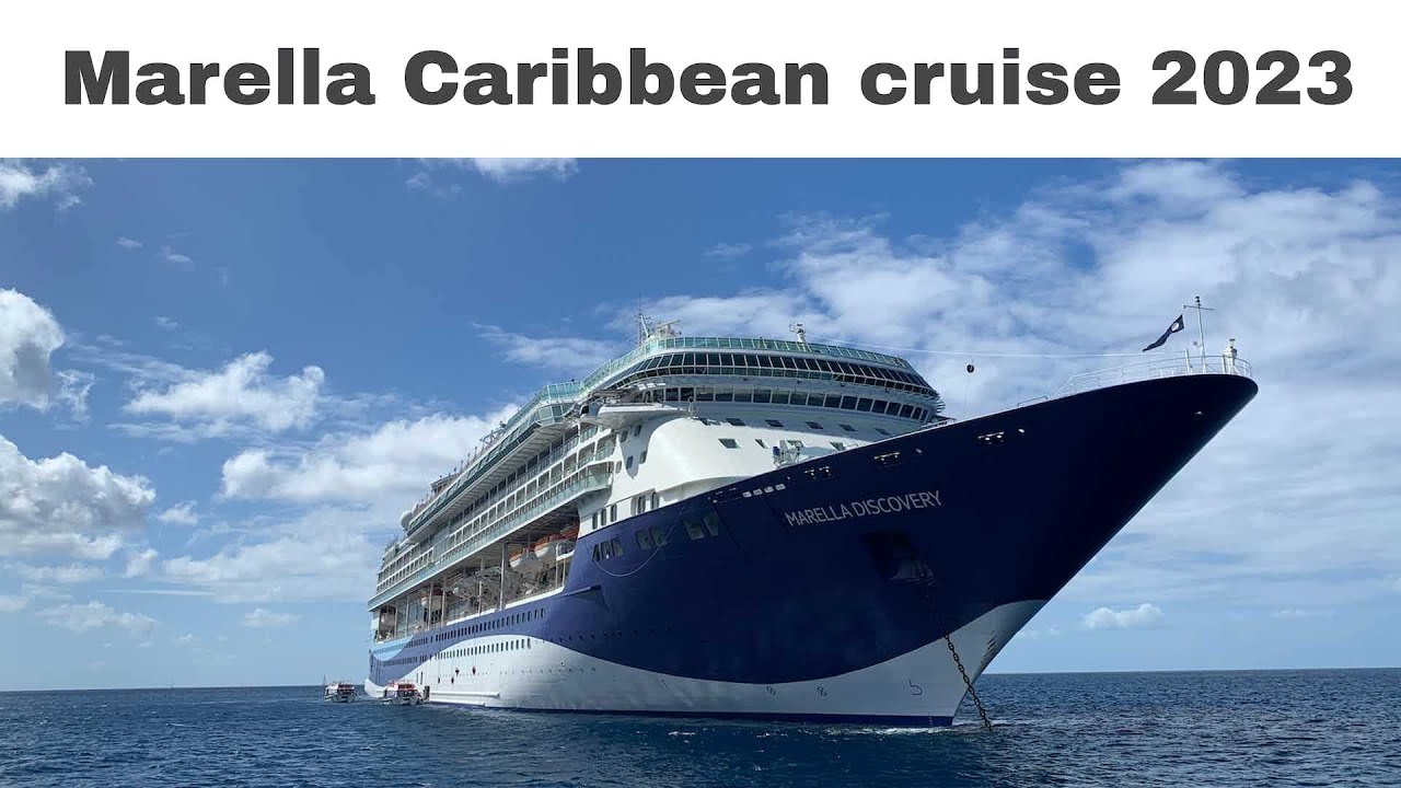 tui/marella Caribbean Cruise 2023