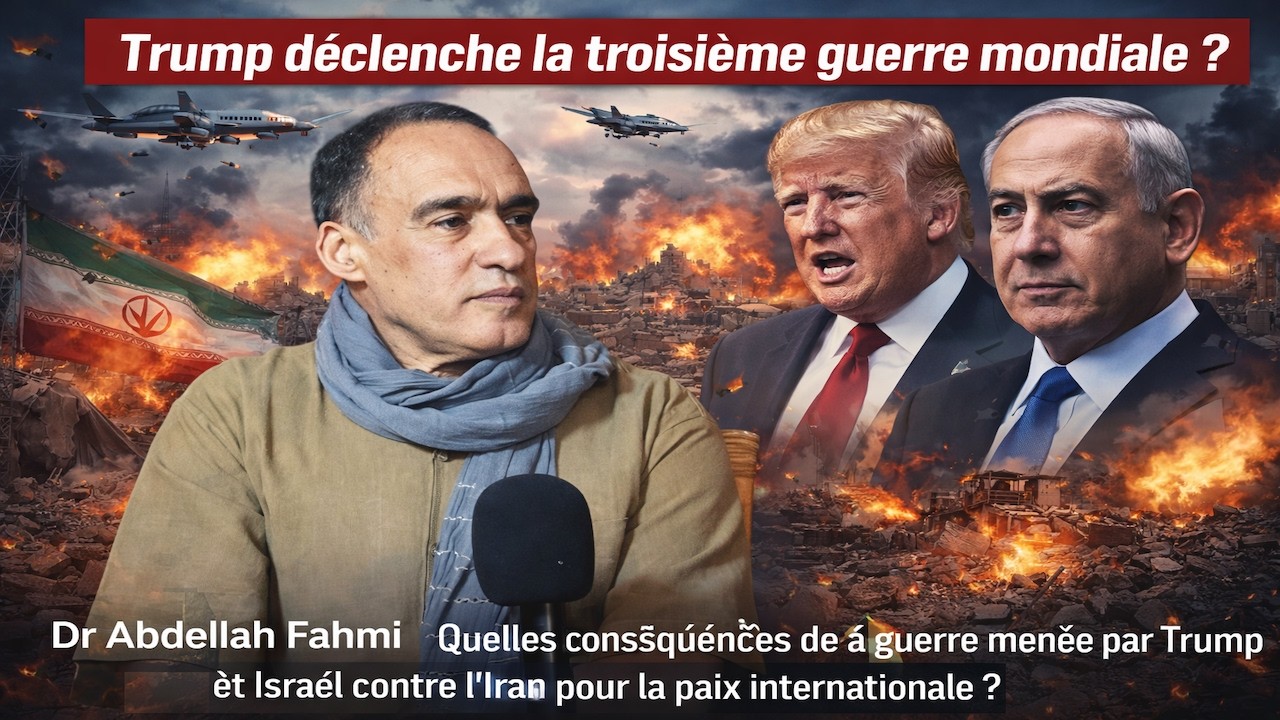 Trump vers la Troisième Guerre mondiale ? Analyse choc avec Dr Abdellah Fahmi