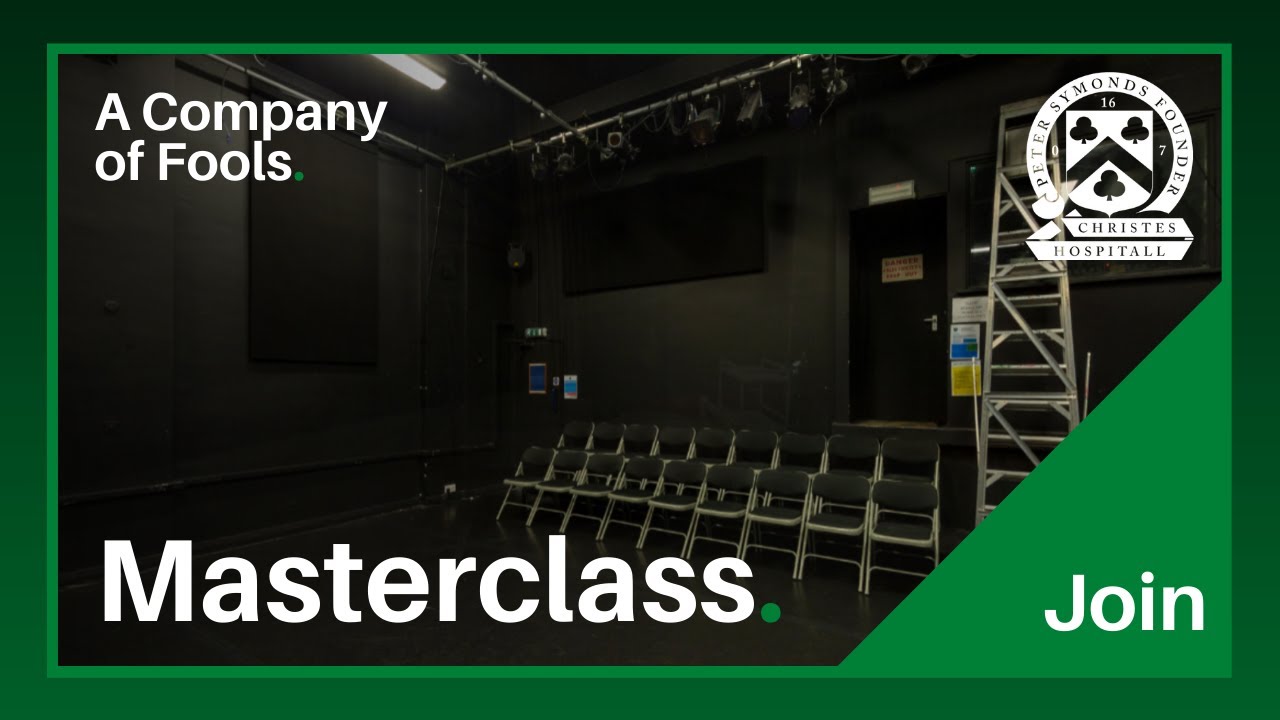 'A Company of Fools' - Masterclasses