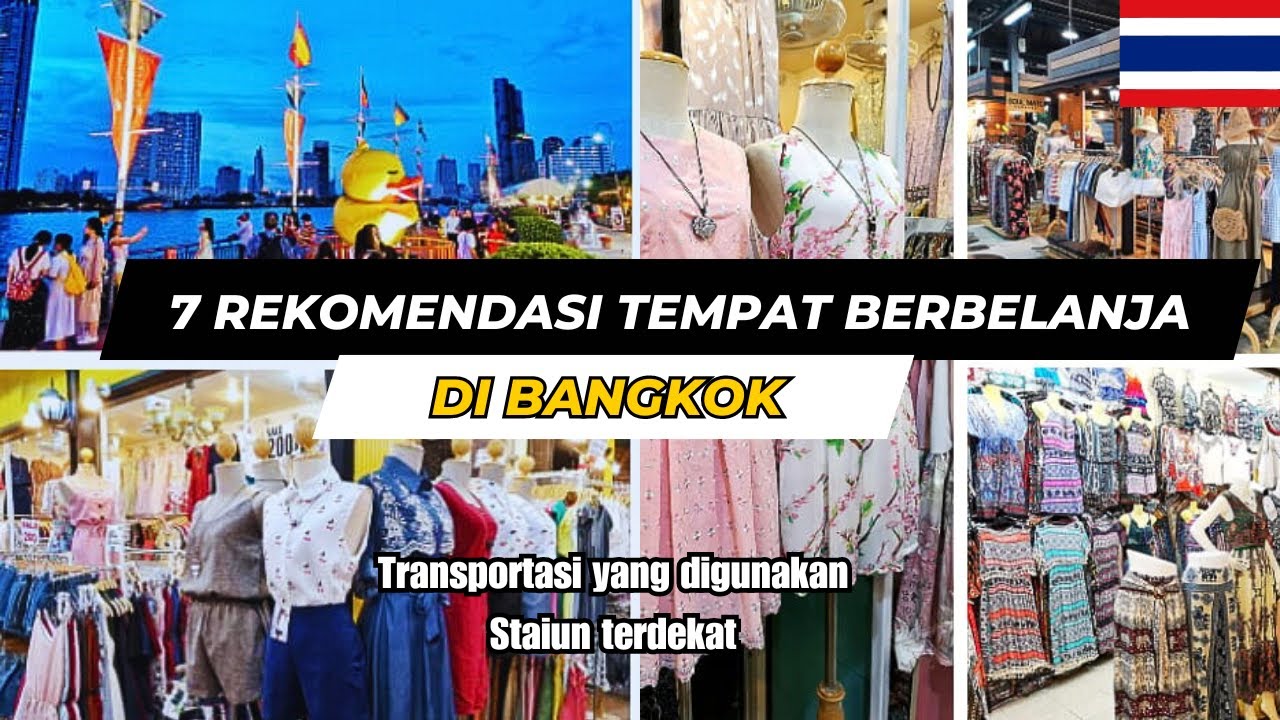 7 REKOMENDASI TEMPAT BELANJA DI BANGKOK, TEMPAT BELI OLEH-OLEH MURAH