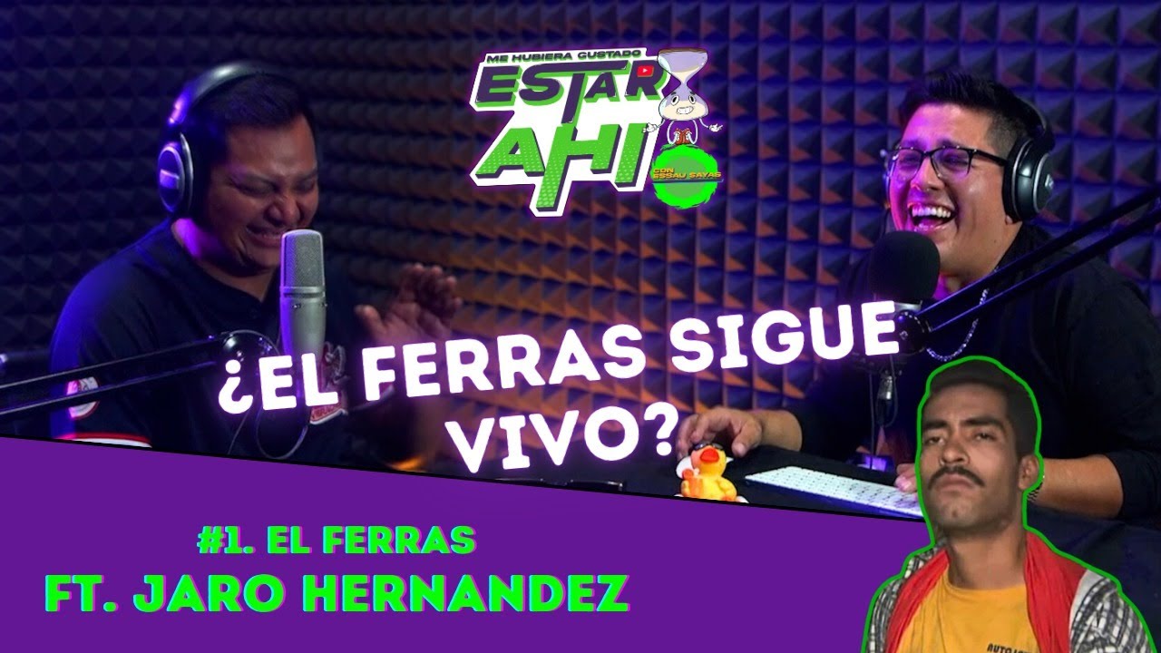 #1 EL FERRAS Ft.@Soyeljaro - ME HUBIERA GUSTADO ESTAR AHÍ