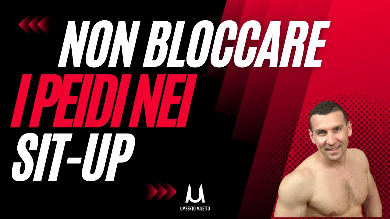 Nel Sit up non bloccare i piedi, ti rovini la schiena