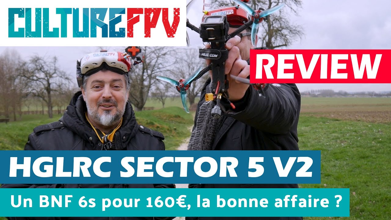 L'HGLRC Sector 5 V2, BNF à 160€. La Bonne affaire ?