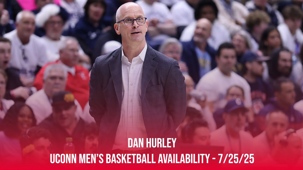 Dan Hurley: UConn men’s basketball availability - 7/25/25
