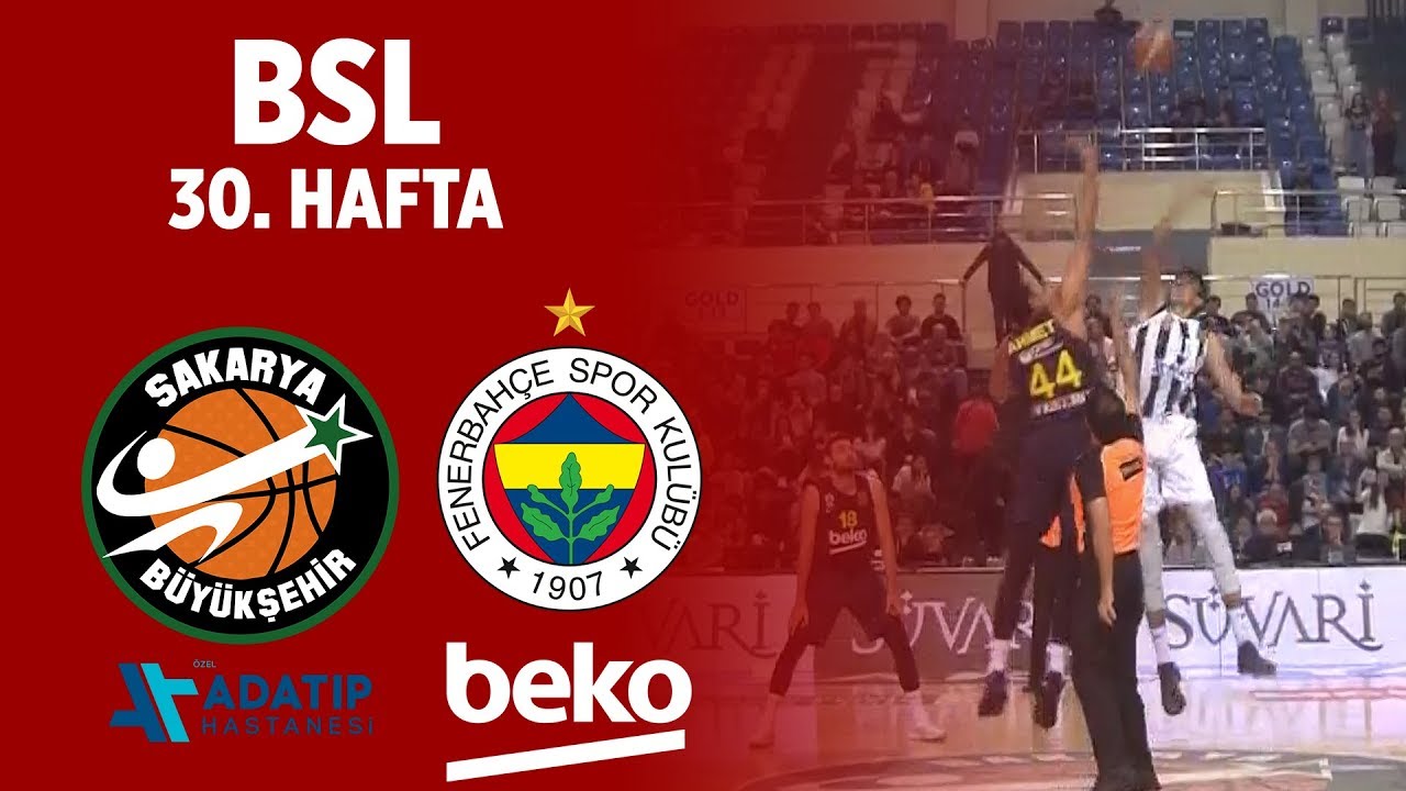 BSL 30. Hafta Özet | Adatıp Sakarya BŞB 62-138 Fenerbahçe Beko