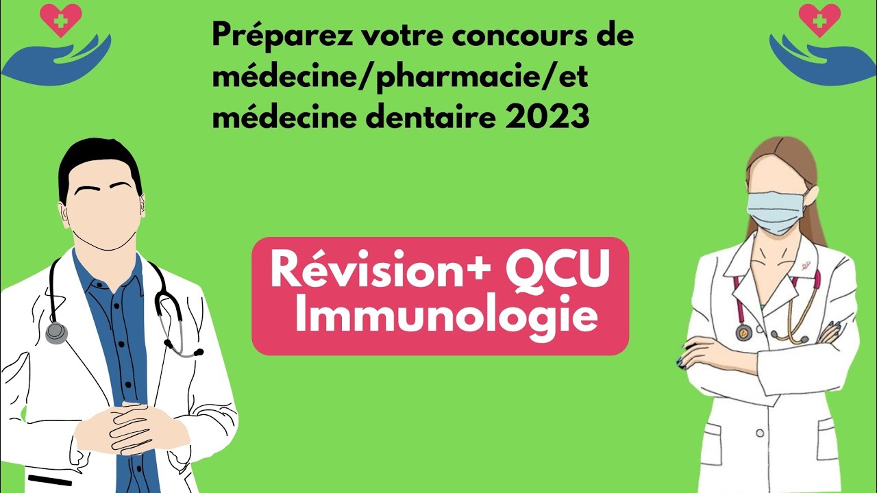 préparez votre concours d'accès aux facultés de médecine 2023➡️ Révision+12 QCU en immunologie