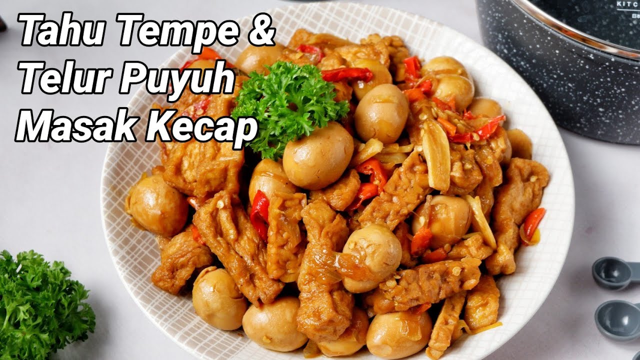 Tahu Tempe & Telur Puyuh Masak Kecap