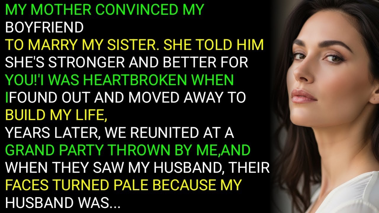 MY MOTHER CONVINCED MY BOYFRIENDTO MARRY MY SISTER. SHE TOLD HIMSHE'S STRONGER AND BETTER FOR YO...
