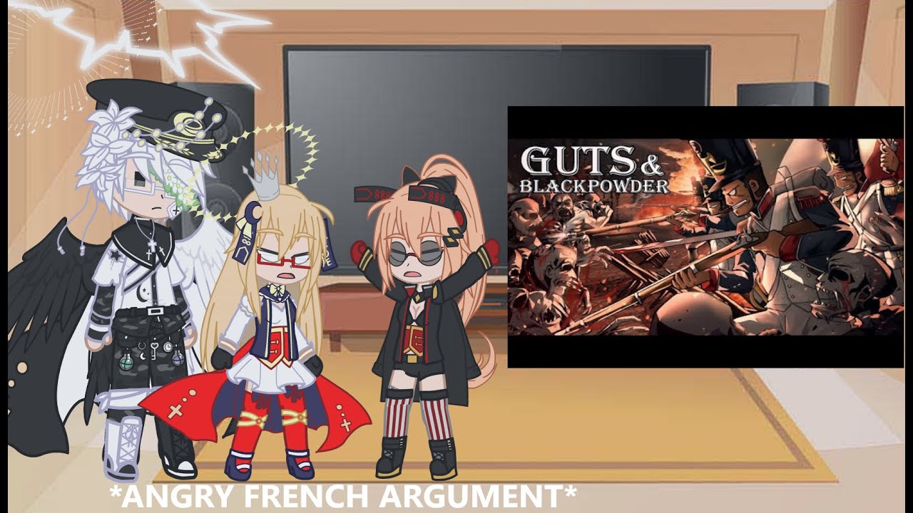 [Gacha Nebula] Azur Lane + My Oc React to Guts And Blackpowder By Tank Fish