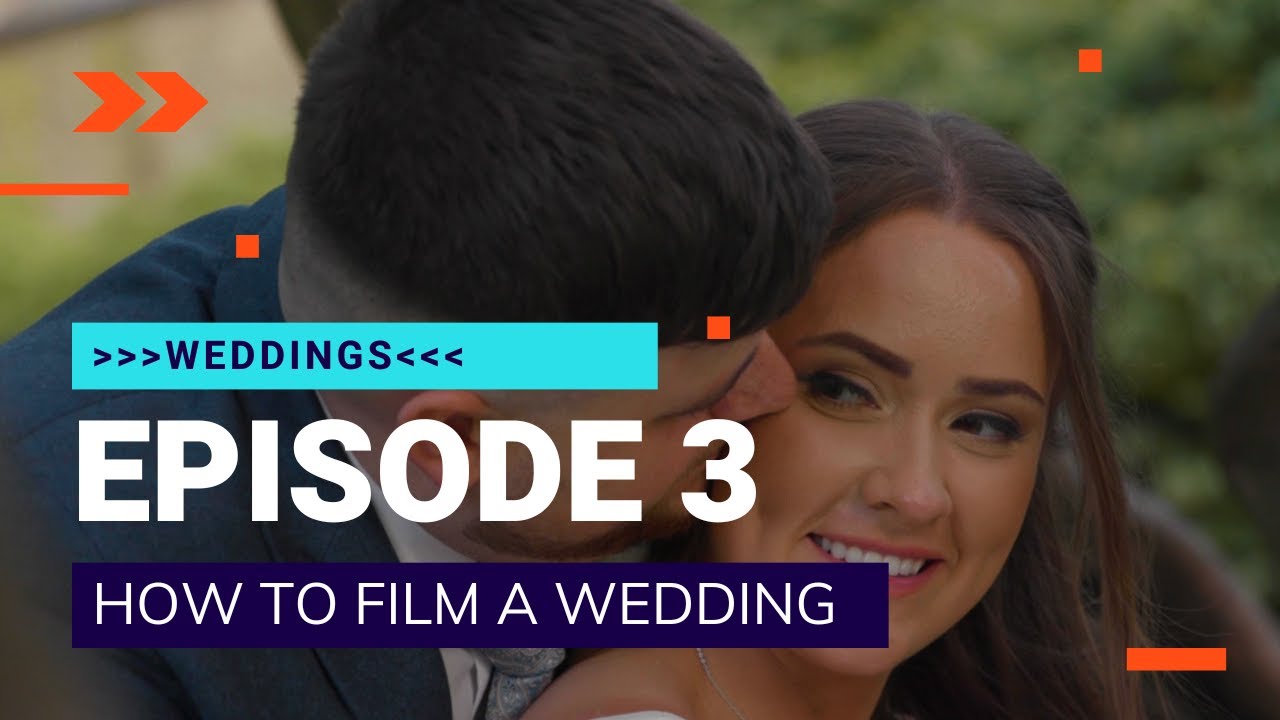 How To Film A Wedding Episode 03