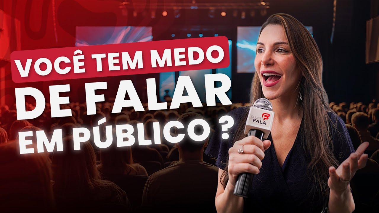 Se falar em público te apavora... então assista a este vídeo | Clube da Fala - Curso de Oratória