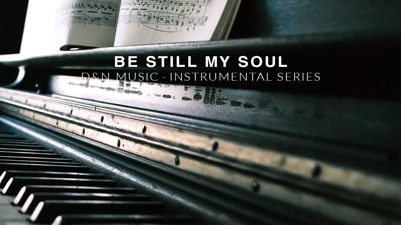 Be Still My Soul - Instrumental