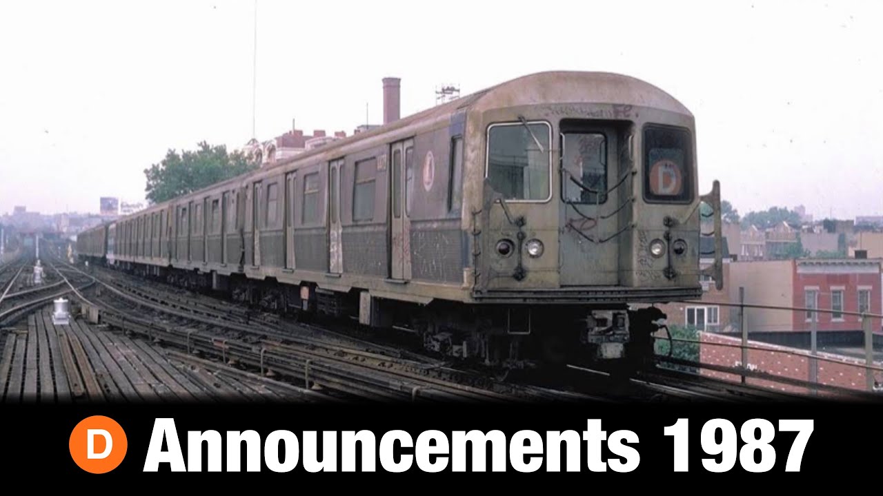 D Train Announcements 1987