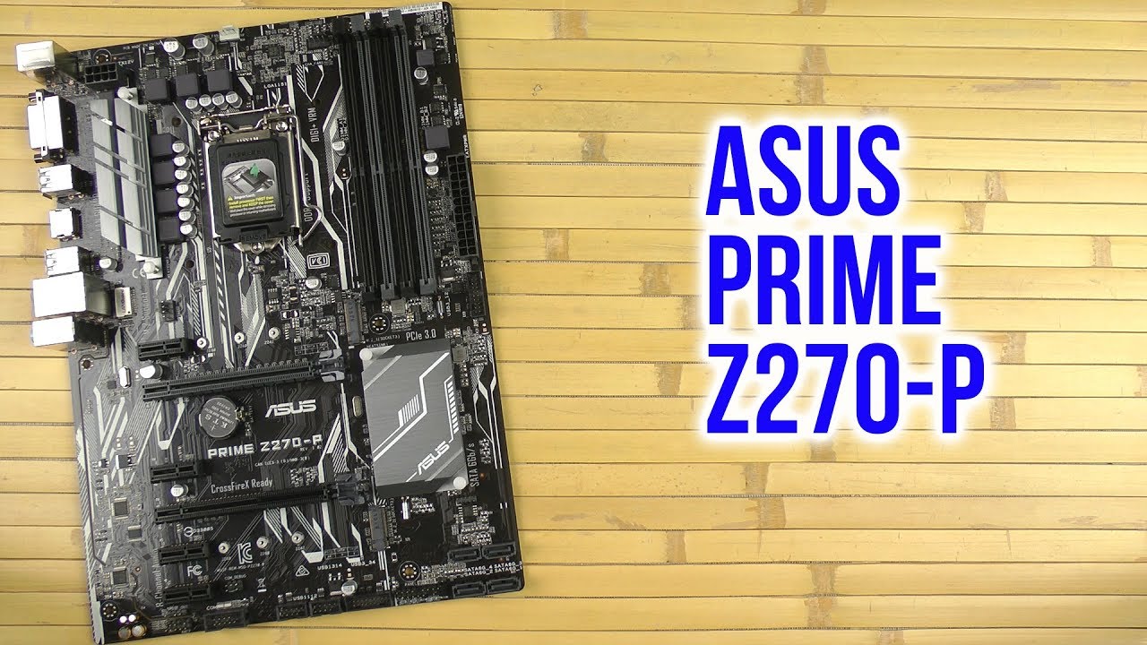 Распаковка Asus Prime Z270-P