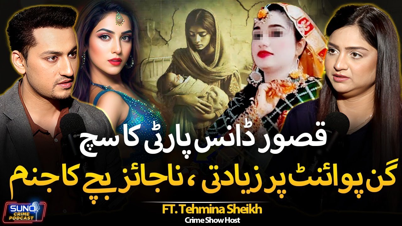Truth Behind Kasur Dance Party & Bride’s Shocking Murder 4 Hours Before Baraat | Ft. Tehmina Sheikh