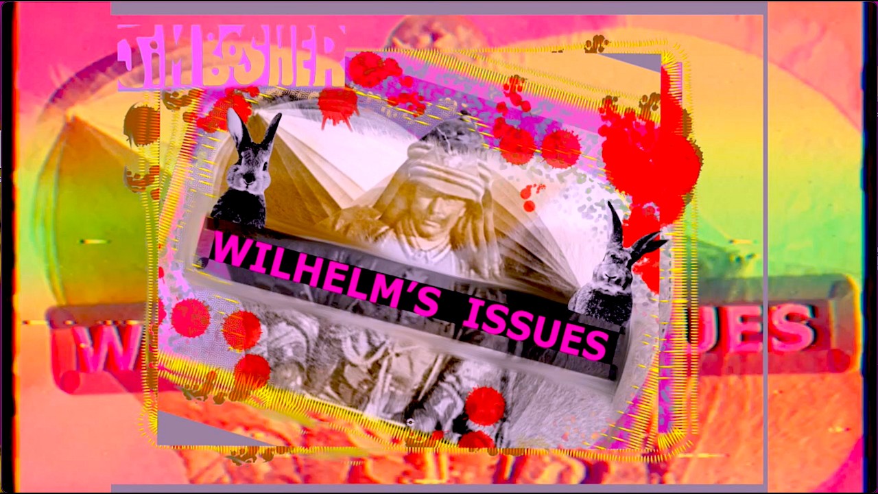Wilhelm's Issues by Jim Bosher