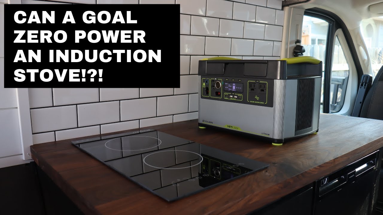 VAN BUILD | INDUCTION STOVE VS GOAL ZERO | STRESS TEST