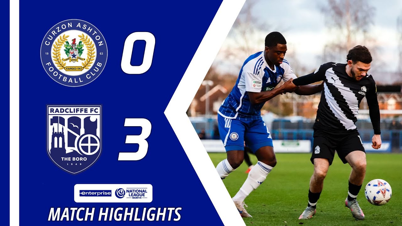 Highlights | Curzon Ashton 0-3 Radcliffe | Enterprise National League North