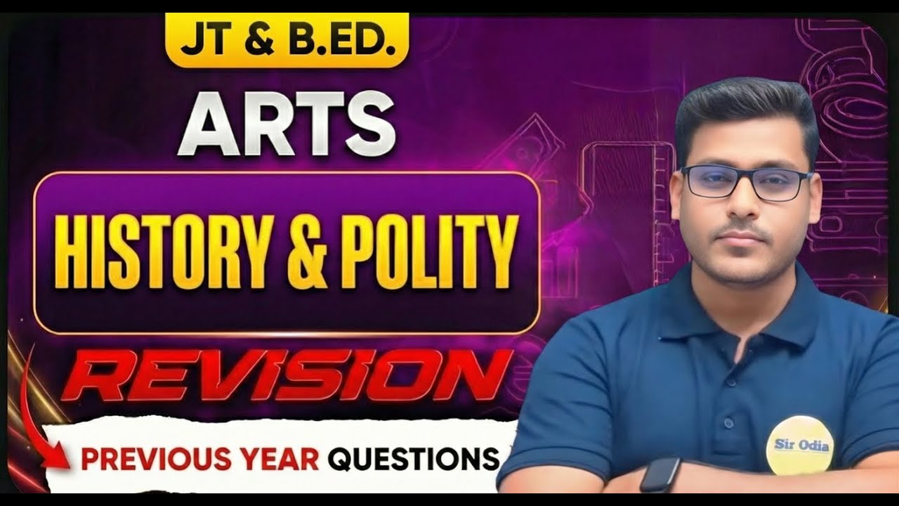 B.ED. Arts HISTORY & POLITY PYQs & Important MCQs | OSSTET  Exam 2026 | By-DEBI SIR #bedentrance2026