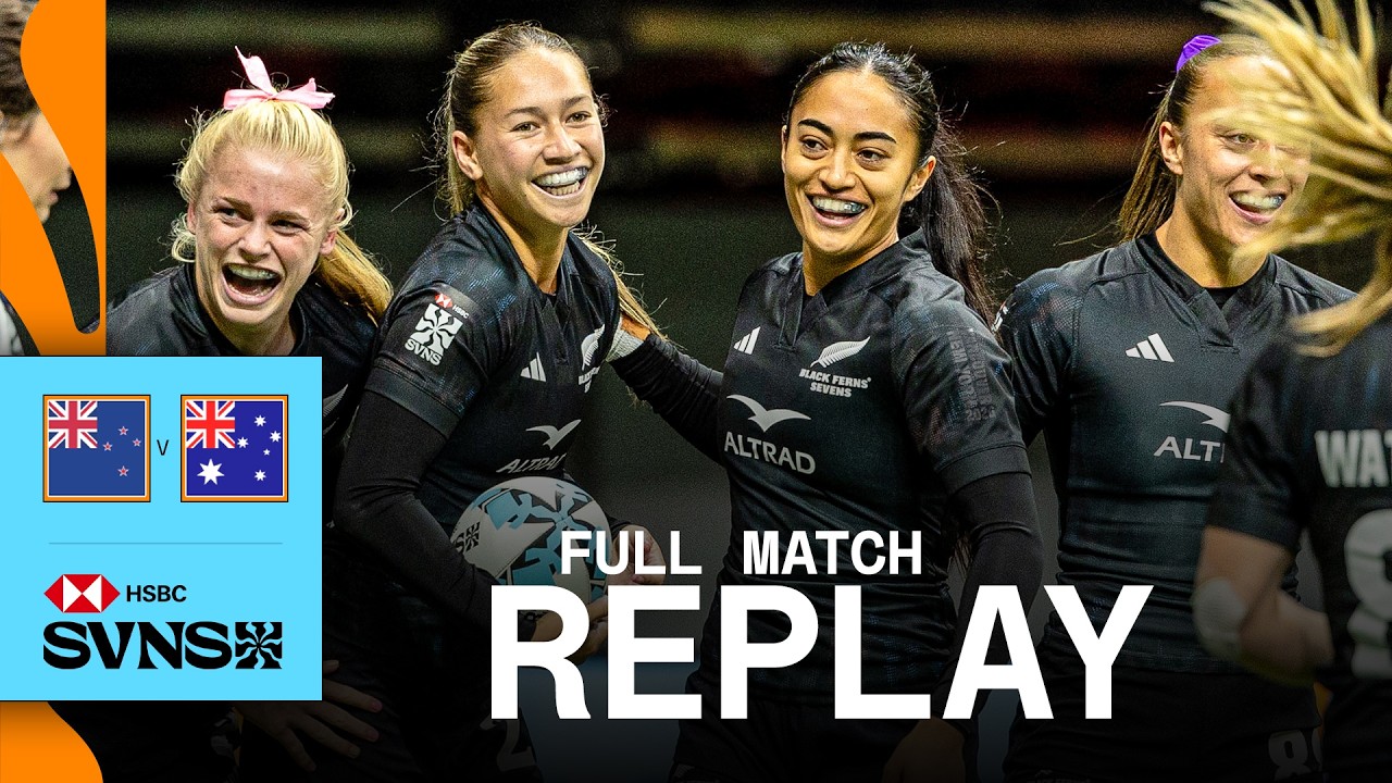 INCREDIBLE FINAL 🤯 | New Zealand v Australia | HSBC SVNS Vancouver 2026 | Full Match Replay