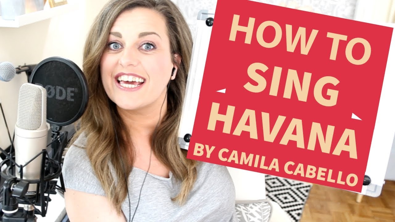 ΠΩΣ ΝΑ ΤΡΑΓΟΥΔΗΣΕΙΣ ΤΟ HAVANA!!! HOW TO SING HAVANA by Camila Cabello