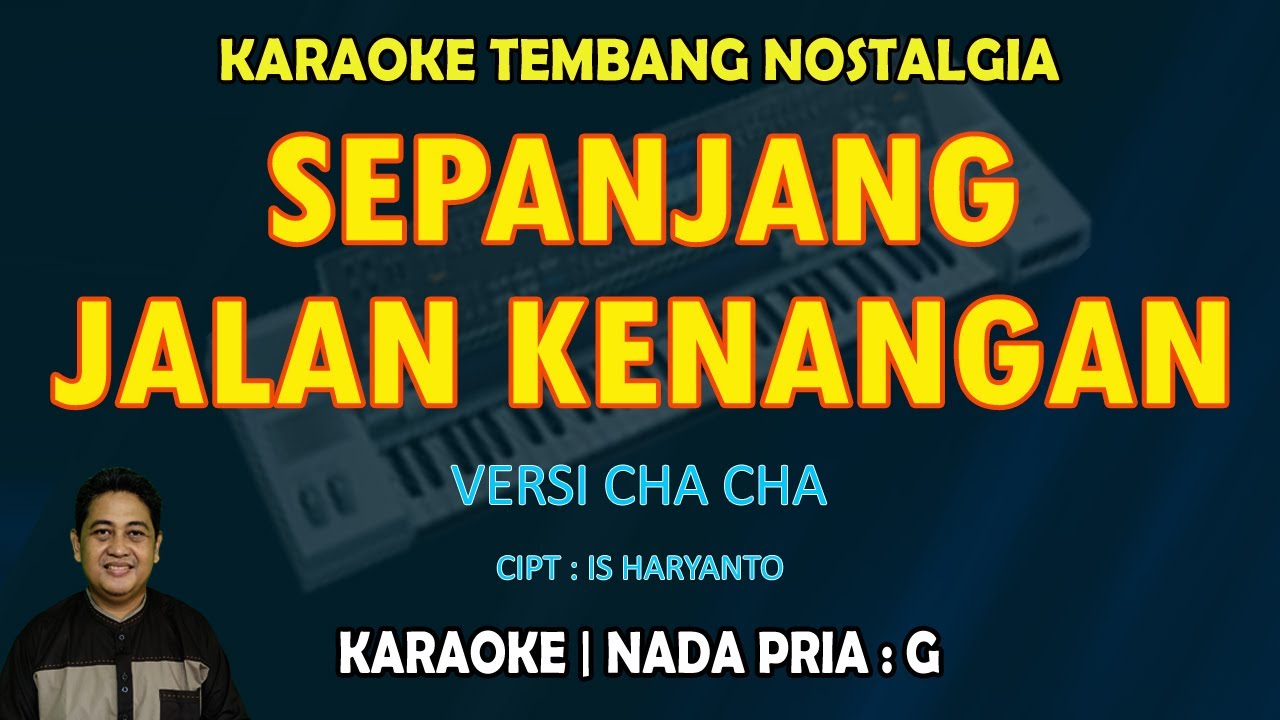 Sepanjang jalan kenangan KARAOKE nada pria G versi Cha Cha (Karaoke lagu nostalgia) - Tetty Kadi