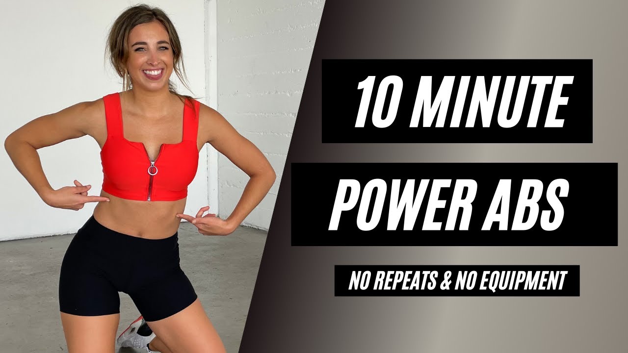 10 Minute POWER ABS// NO repeats & NO equipment