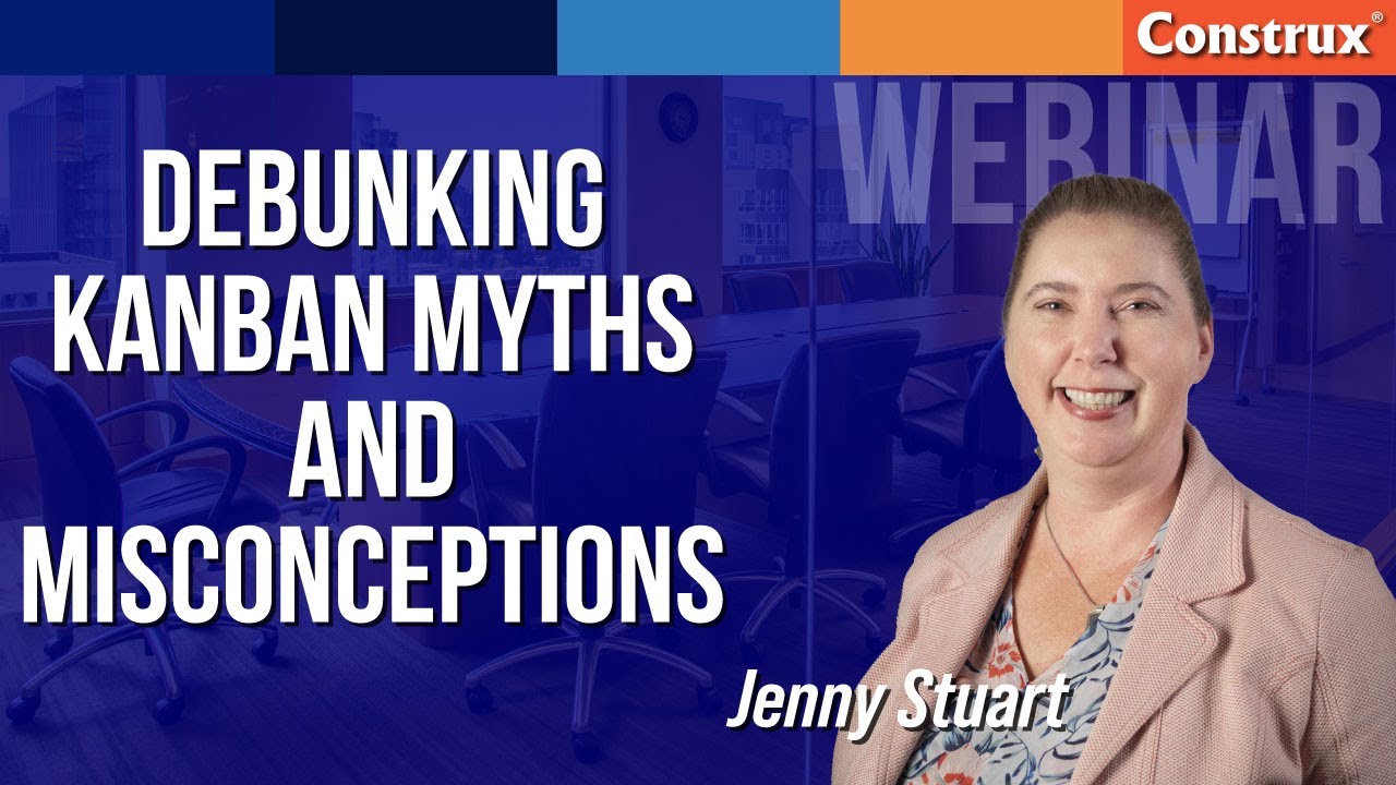 Debunking Kanban Myths & Misconceptions | Jenny Stuart