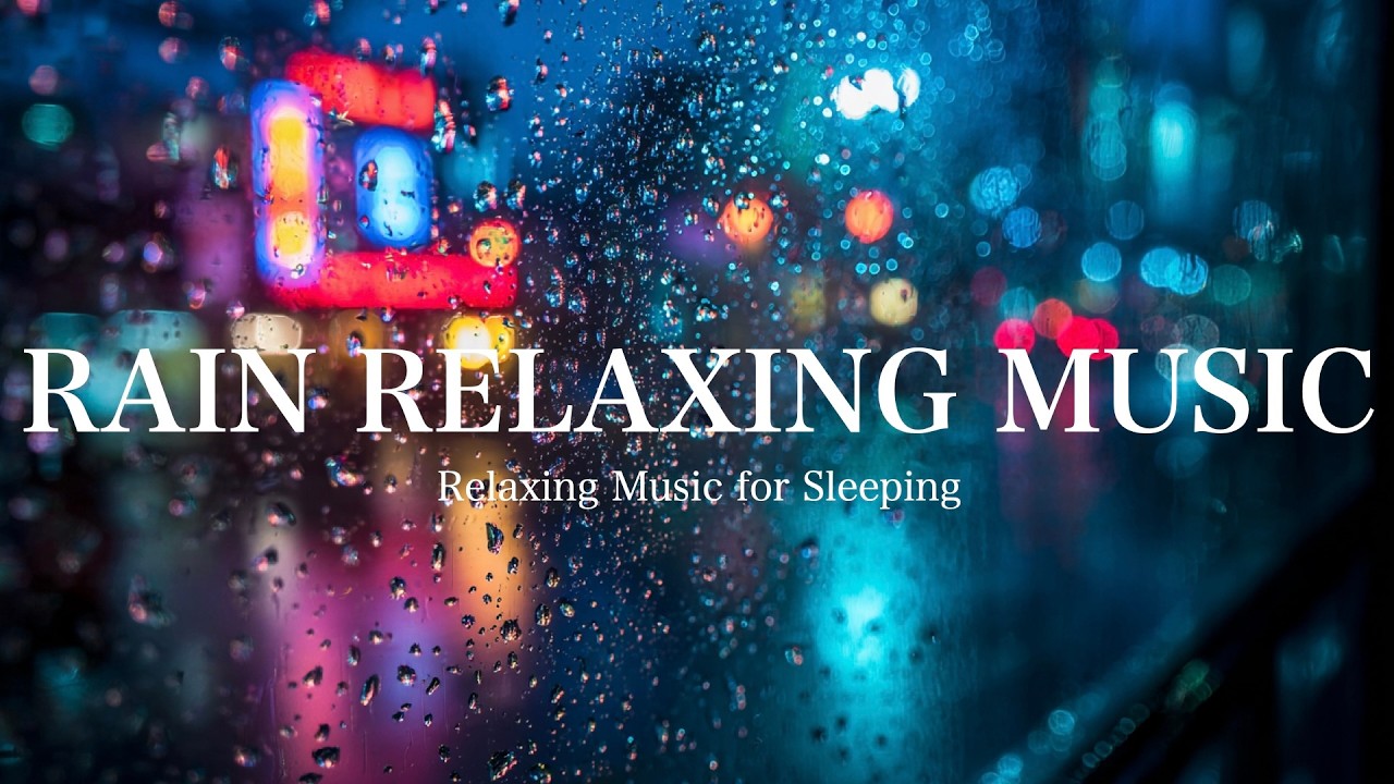 RAIN RELAXING 【1時間】穏やかな雨のリラックス音楽でぐっすり眠れる 🌧️✨  Black Screen | Cozy Deep Haven」
