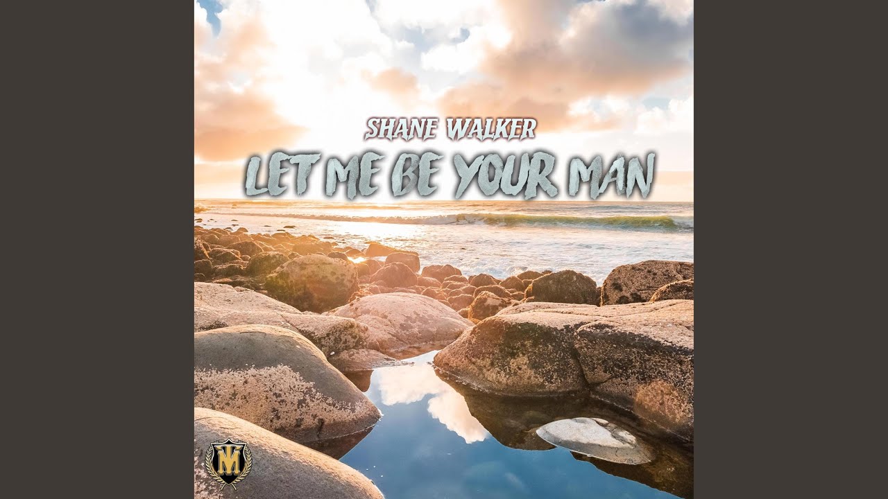 LET ME BE YOUR MAN