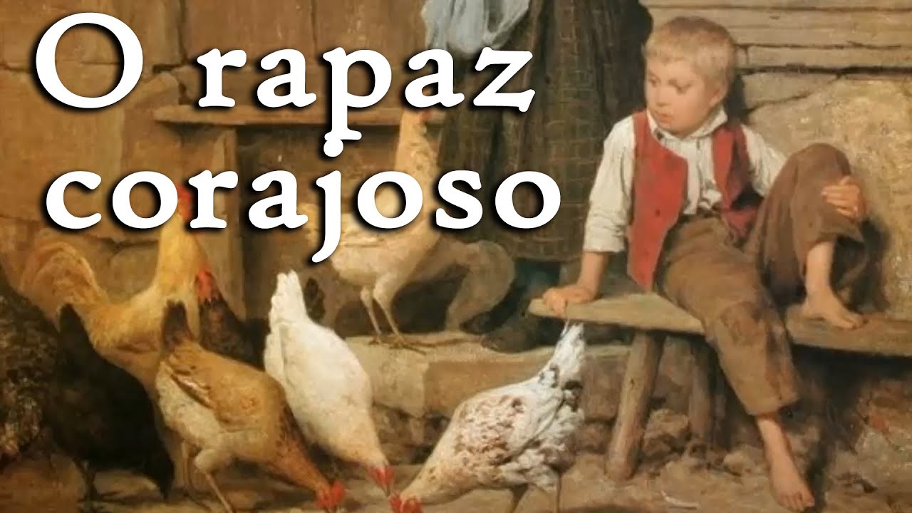 História para crianças: O rapaz corajoso - Arautos do Evangelho