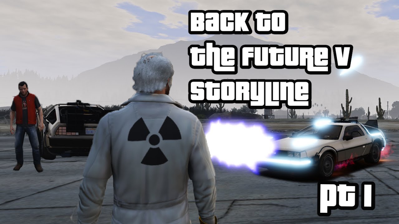 BTTF V Storyline (pt 1)