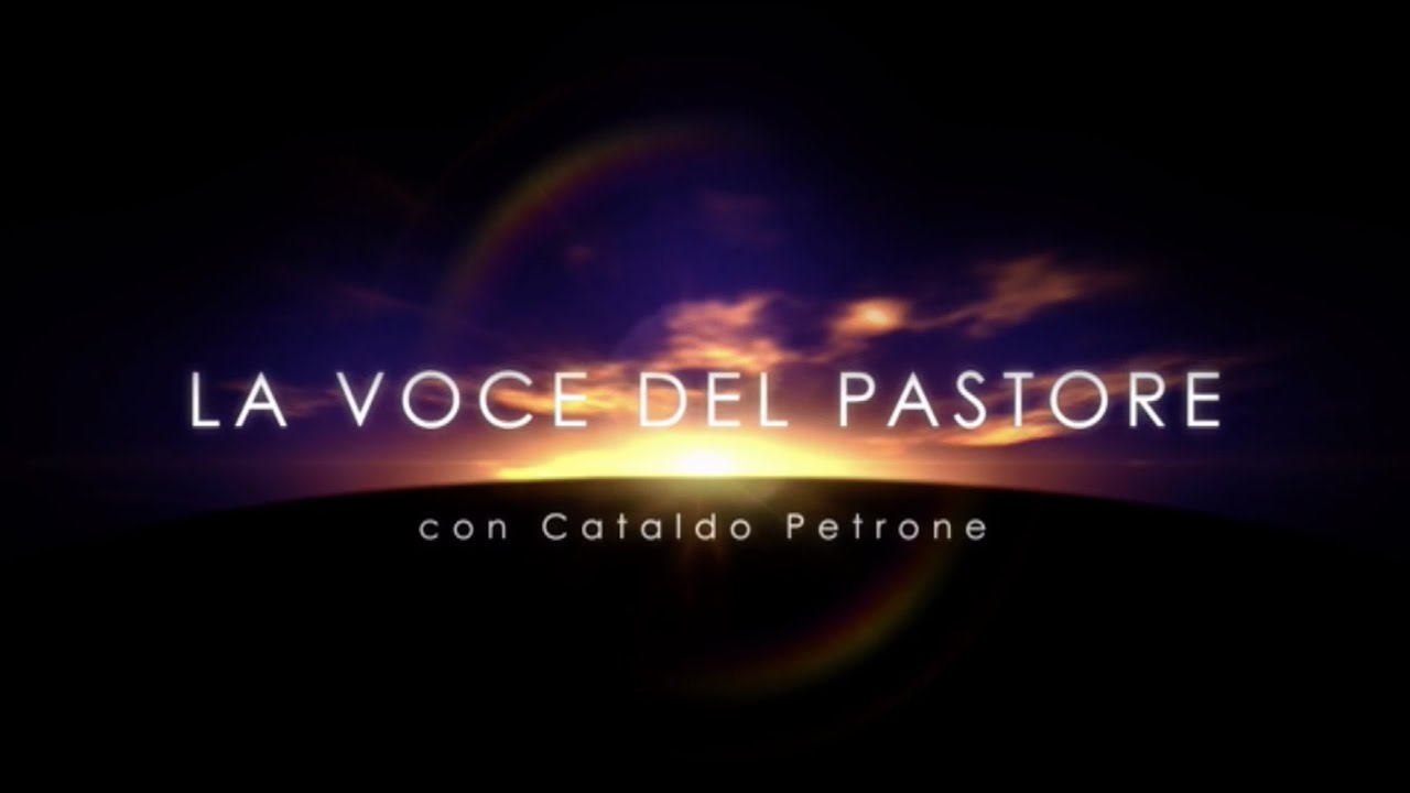 La Voce del Pastore “LA SANTA CENA” – 06 Marzo 2022