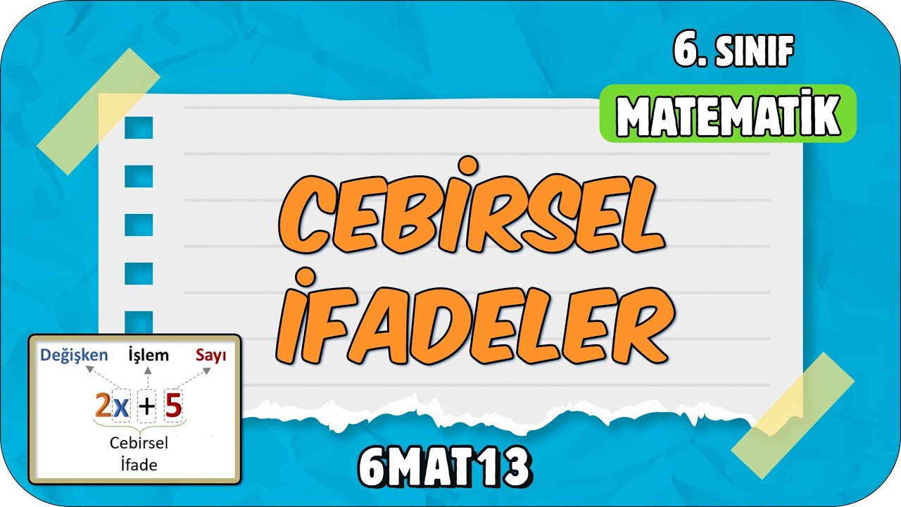 Cebirsel İfadeler 📘 6. Sınıf Matematik #2024