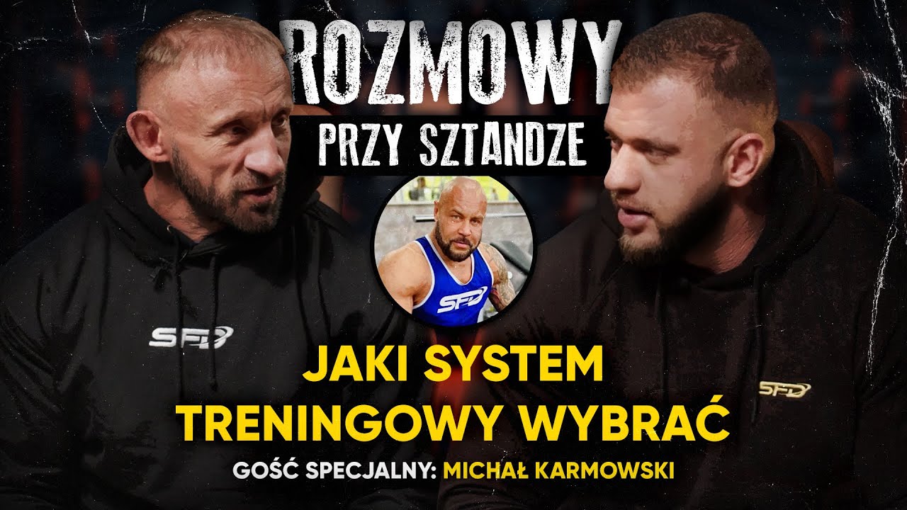 JAKI SYSTEM TRENINGOWY WYBRAĆ? 🏋️💪 GOŚĆ: MICHAŁ KARMOWSKI 🌟 | ROZMOWY PRZY SZTANDZE