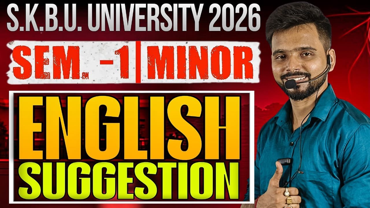 🔥SKBU 1st Sem English Minor Suggestion 2026 | 99% Common in Exam! 😱📚#SKBUSuggestion2026