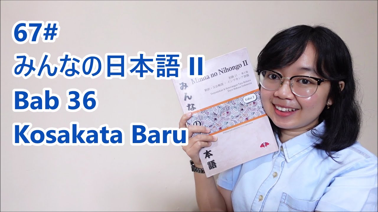 67# Bab 36 - Kosakata Baru Bab 36 - Minna no Nihongo II