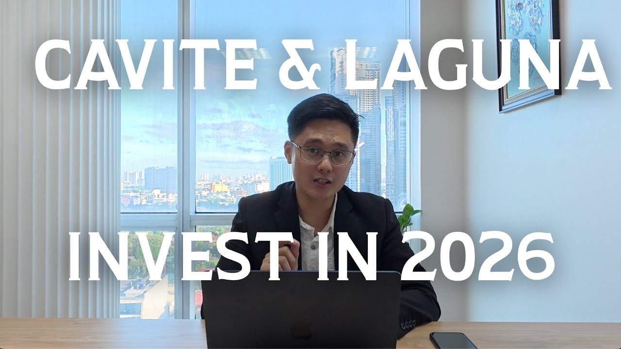 Why Cavite and Laguna are the best places to invest in 2026