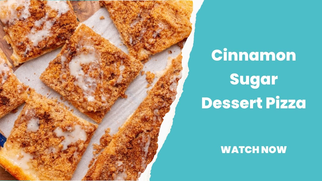 Cinnamon Sugar Dessert Pizza