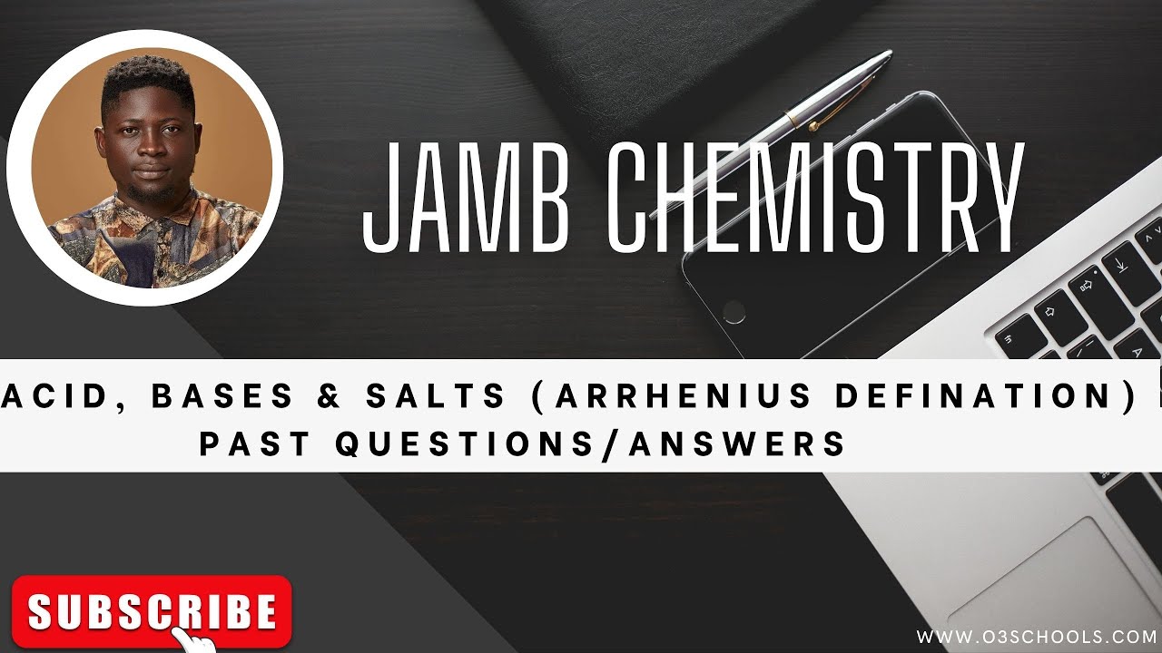 JAMB/WAEC Chemistry 2026 EP 40 - Definition of Acids/Bases by Svante Arrhenius + Free Past Questions