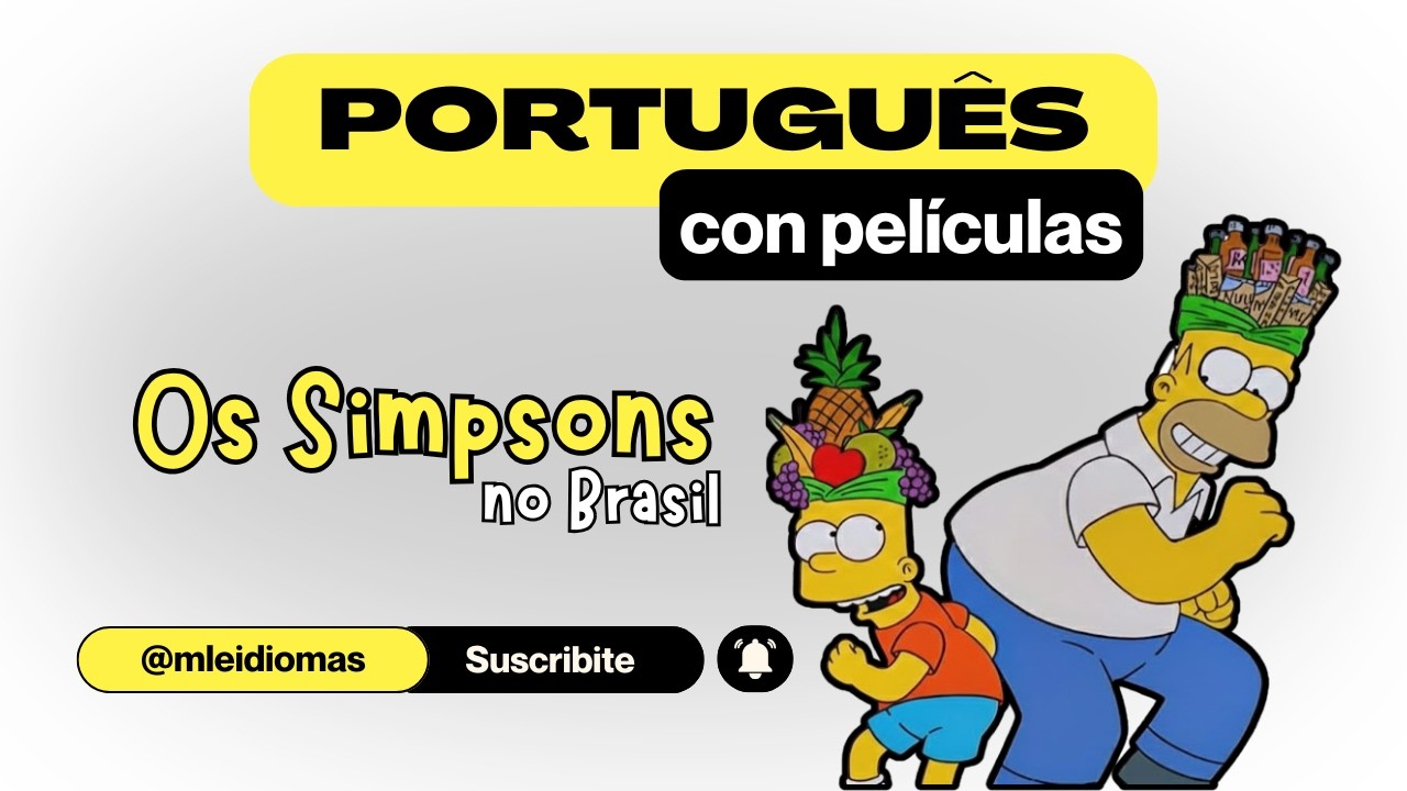 PORTUGUÉS CON PELÍCULAS🎬|Aprendé frases, vocabulario clave y pronunciación 🇧🇷 con LOS SIMPSONS