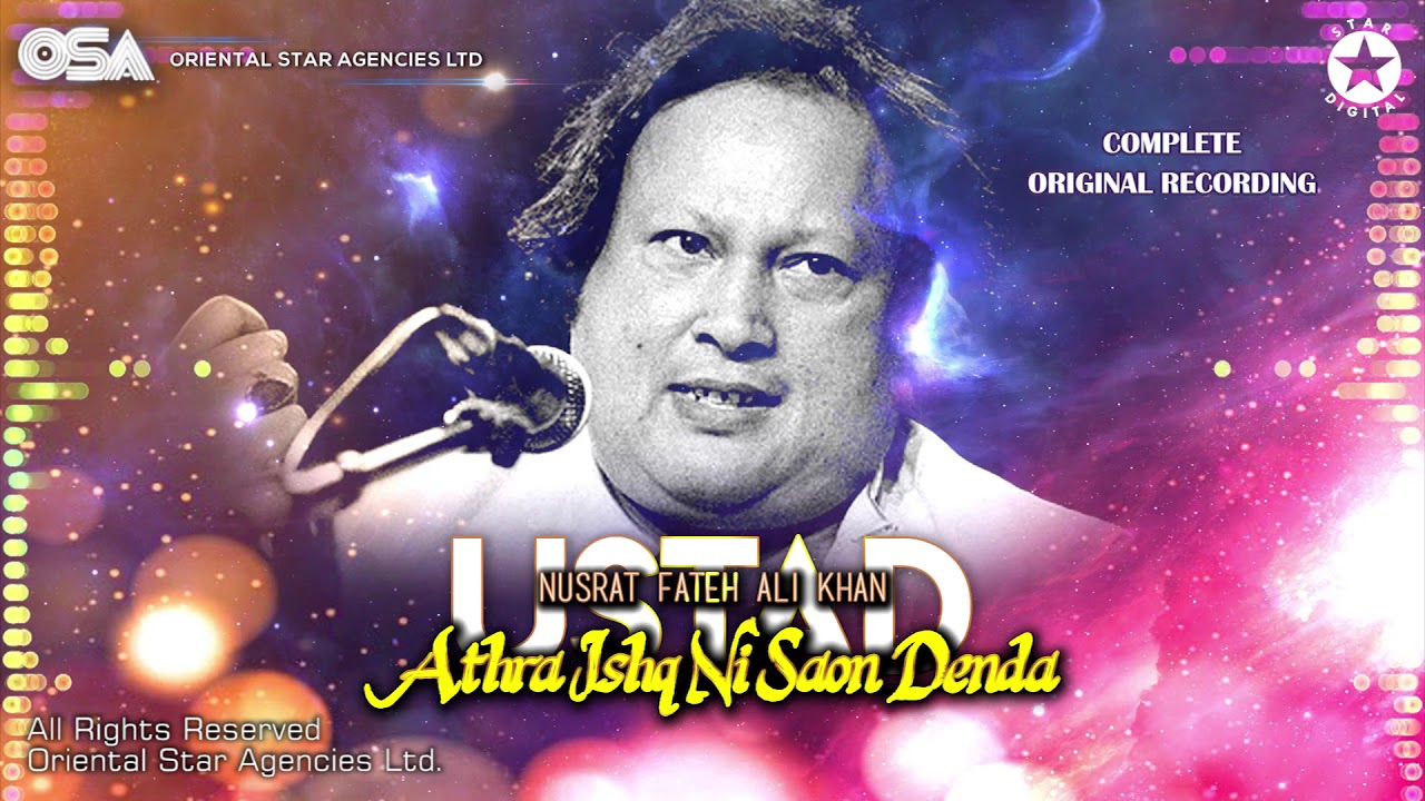 Athra Ishq Ni Saon Denda | Nusrat Fateh Ali Khan | complete full version | OSA Worldwide