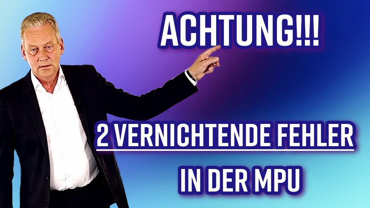 Mache niemals einen dieser beiden Fehler, wenn du die MPU bestehen willst !
