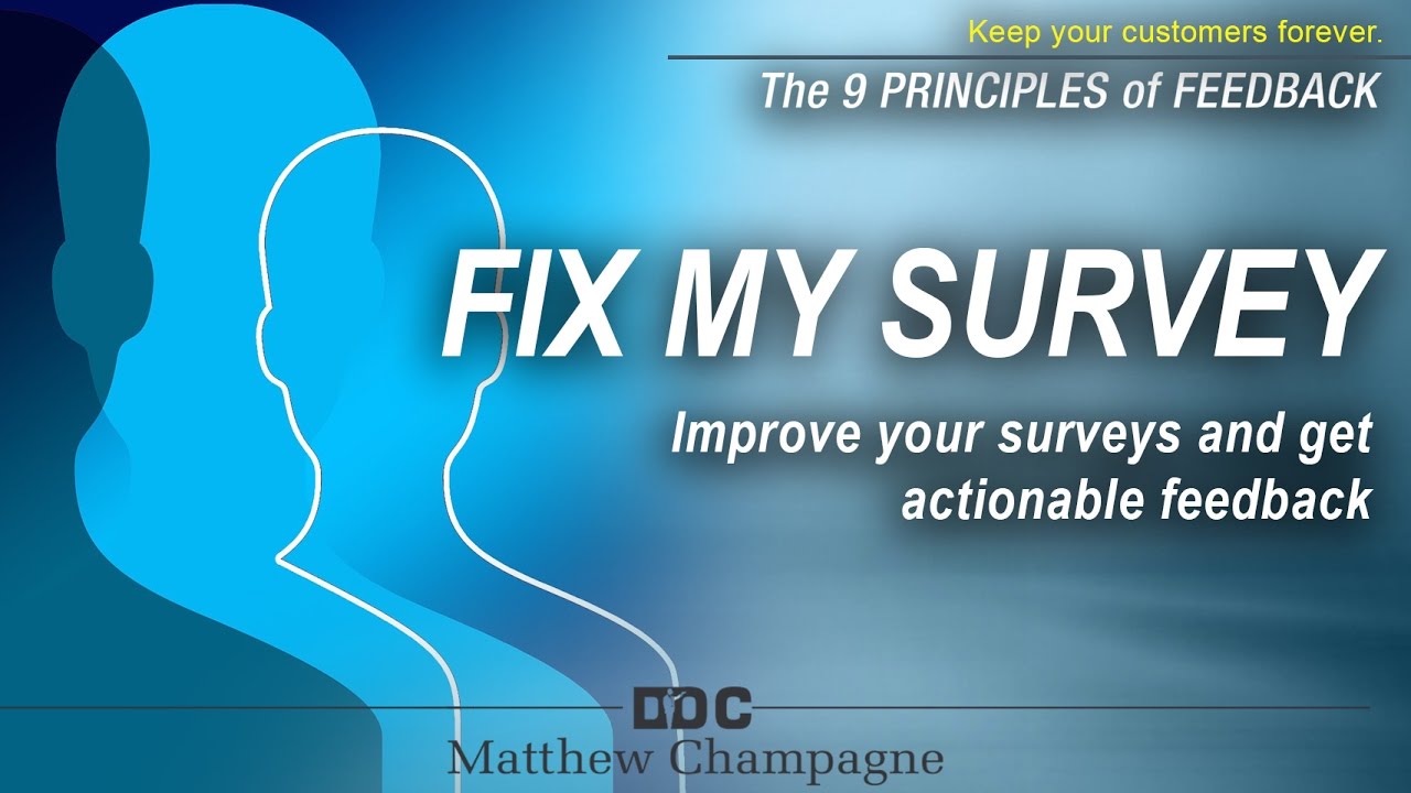 Fix My Survey - Get Actionable Feedback by Matt Champagne
